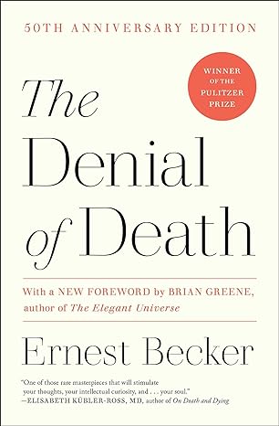 the denial of death 1st free press paperbacks edition ernest becker 0684832402, 978-0684832401
