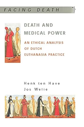 death and medical power 1st edition henk ten have ,jos welie 0335217559, 978-0335217557