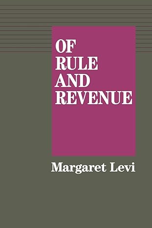 of rule and revenue 1st edition margaret levi 0520067509, 978-0520067509
