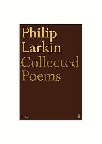 collected poems 1st edition philip larkin, edited and introduced by anthony thwaite 0571153860, 978-0571153862