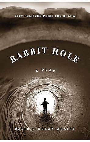 rabbit hole 1st edition david lindsay abaire 1559362901, 978-1559362900