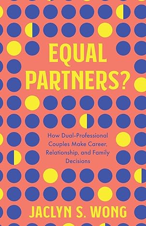 equal partners 1st edition wong 0520384571, 978-0520384576