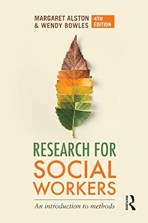 research for social workers 4th edition margaret alston 1760297445, 978-1760297442