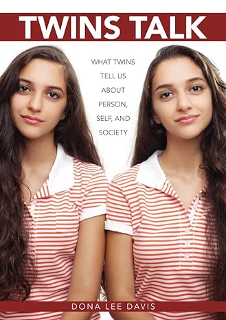 twins talk what twins tell us about person self and society 1st edition dona lee davis 0821421123,