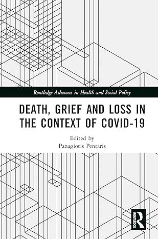 death grief and loss in the context of covid 19 1st edition panagiotis pentaris 0367647397 ,  978-0367647391