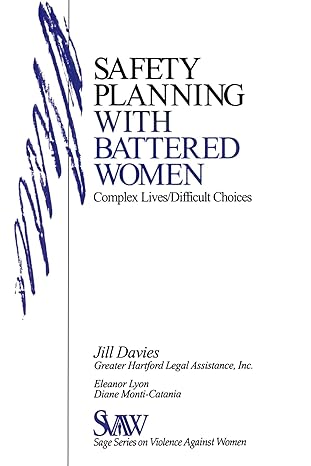 safety planning with battered women complex lives/difficult choices 1st edition jill davies ,eleanor j lyon