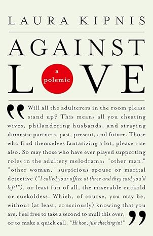 against love a polemic 1st edition laura kipnis 0375719326, 978-0375719325