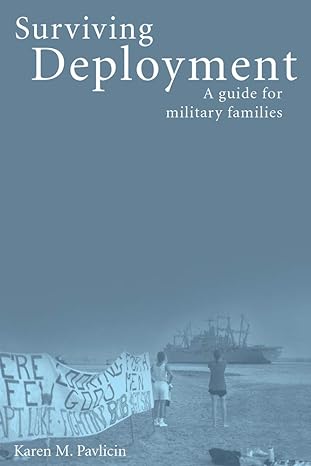 surviving deployment a guide for military families 1st edition karen pavlicin 0965748367 ,  978-0965748360