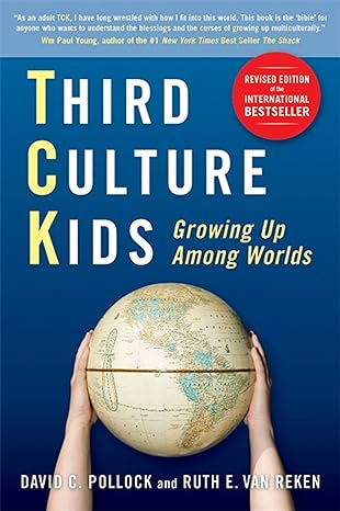 third culture kids growing up among worlds 2nd edition david c pollock ,ruth e van reken 1857885252 , 