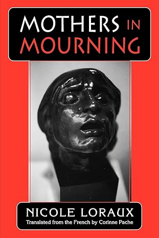 mothers in mourning 1st edition nicole loraux ,corinne pache 0801482429, 978-0801482427