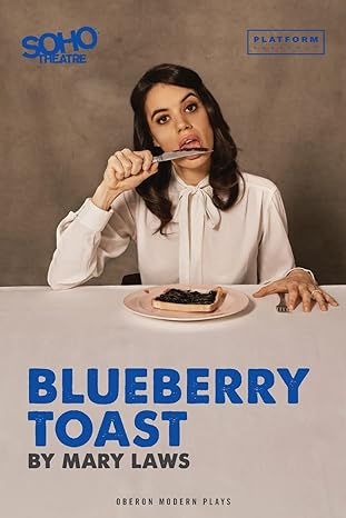 blueberry toast 1st edition mary laws 1786824795, 978-1786824790