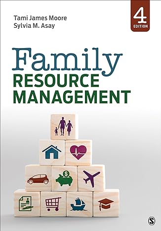 family resource management 4th edition tami j moore ,sylvia m asay 1544370628, 978-1544370620