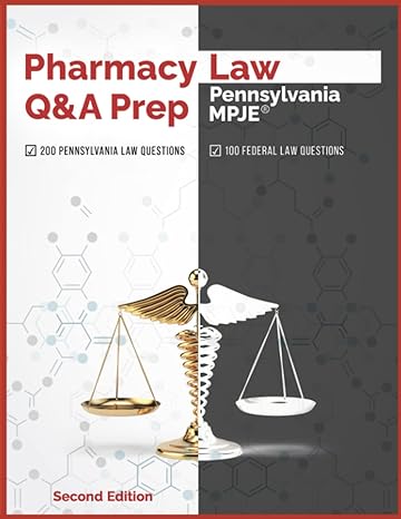 pharmacy law qanda prep pennsylvania mpje 2nd edition pharmacy testing solutions b09qmxn6y8, 979-8404024067