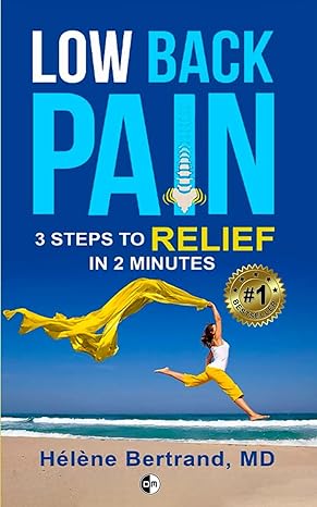 low back pain 3 steps to relief in 2 minutes 1st edition helene bertrand md b0cz9fbtmf, 979-8321140413