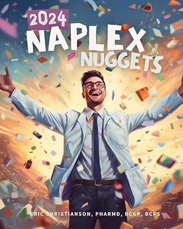 naplex nuggets from meded101 1st edition dr eric christianson pharmd ,alyssa butterfield b0bs9sx2jg,