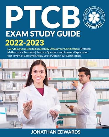 ptcb exam study guide 2022 2023 everything you need to successfully obtain your certification detailed