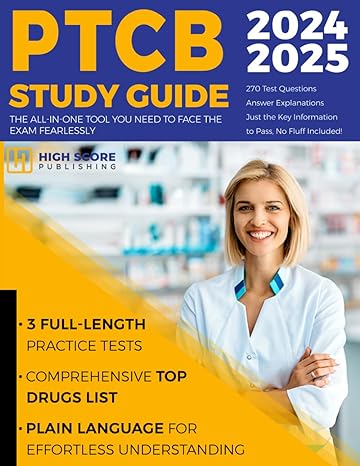 ptcb exam study guide 2024 2025 the all in one tool you need to face the exam fearlessly with 270 test