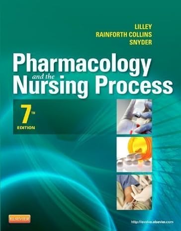 pharmacology and the nursing process 7e   by lilley phd rn linda lane rainforth collins pharmd shelly 2012