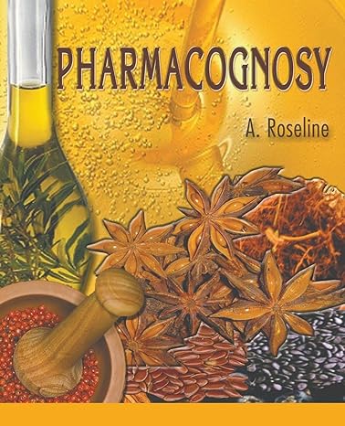 pharmacognosy 1st edition a roseline b0cwxl8tbj, 979-8224852208