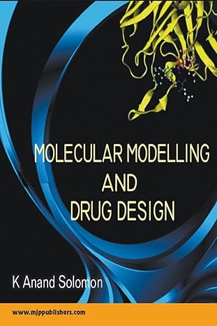 molecular modelling and drug design 1st edition dr k anand solomon b0cly49815, 979-8223403067