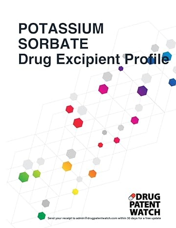 potassium sorbate drug excipient business development opportunity report 2024 unlock market trends target