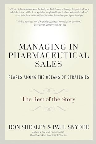 managing in pharmaceutical sales pearls among the oceans of strategies 1st edition ron sheeley ,paul snyder