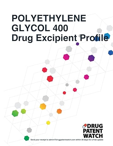 polyethylene glycol 400 drug excipient business development opportunity report 2024 unlock market trends