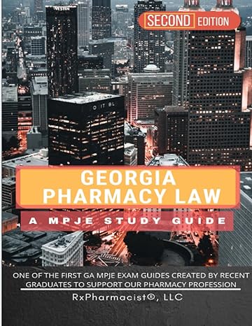 georgia pharmacy law a mpjestudy guide 1st edition rxpharmacist llc ,sam tamjidi pharmd ,dagmara zajac pharmd