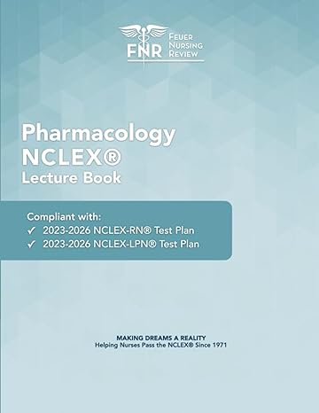 feuer nursing review pharmacology nclex study book compliant with 2023 2026 nclex rn/lpn test plan 1st