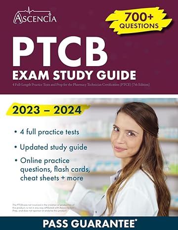 ptcb exam study guide 2023 2024 4 full length practice tests and prep for the pharmacy technician