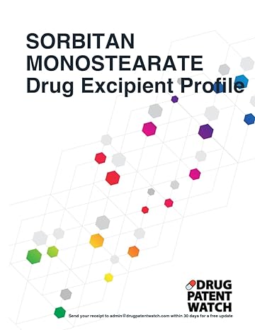 sorbitan monostearate drug excipient business development opportunity report 2024 unlock market trends target