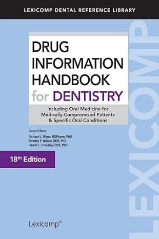 Drug Information Handbook For Dentistry Including Oral Medicine For Medically Compromised Patients And Specific Oral Conditions