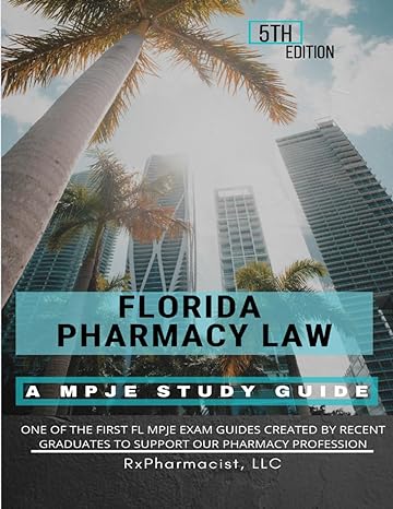 florida pharmacy law a mpje study guide 1st edition rxpharmacist llc ,joseph suarez pharmd ,dhruvati dhorajia
