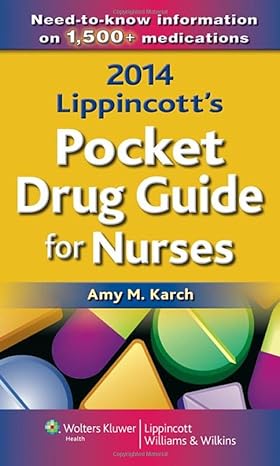 lippincotts pocket drug guide for nurses 2014 1st edition rn karch, amy m 1451187831, 978-1451187830
