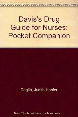 daviss drug guide for nurses pocket companion 7th edition judith hopfer deglin 0803605862, 978-0803605862