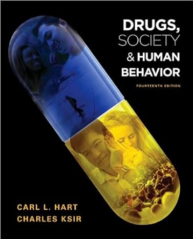drugs society and human behavior   by c hart c ksir o ray 14th edition carl l hart ,charles ksir ,oakley ray