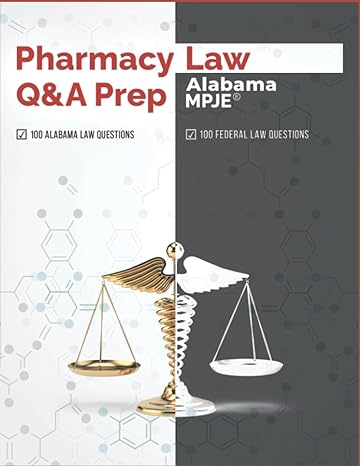 pharmacy law qanda prep alabama mpje 1st edition pharmacy testing solutions b0b18qmhdn, 979-8829360542