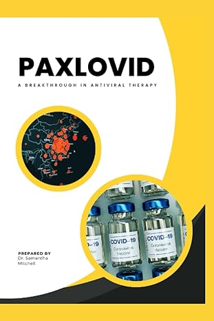 paxlovid a breakthrough in antiviral therapy 1st edition dr samantha mitchell b0ccxp6jpm, 979-8853464568