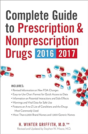 complete guide to prescription and nonprescription drugs 2016 2017 revised, updated edition h winter griffith