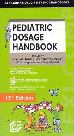 lexi comps pediatric dosage handbook including neonatal dosing drug administration and extemporaneous