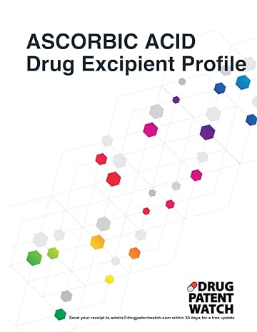 ascorbic acid drug excipient business development opportunity report 2024 unlock market trends target client
