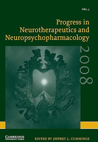 progress in neurotherapeutics and neuropsychopharmacology volume 3 2008 1st edition jeffrey l cummings
