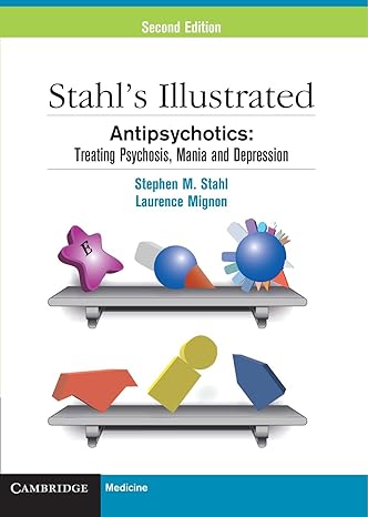 stahls illustrated antipsychotics treating psychosis mania and depression 2nd edition stephen m stahl