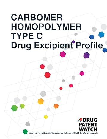 carbomer homopolymer type c drug excipient business development opportunity report 2024 unlock market trends