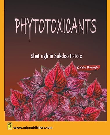 phytotoxicants 1st edition shatrughna sukdeo patole b0cvw2fty6, 979-8224010806