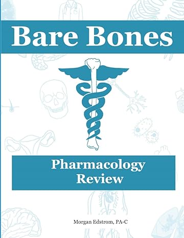bare bones pharmacology review 1st edition morgan edstrom pa c b0cy2tklds, 979-8877672505