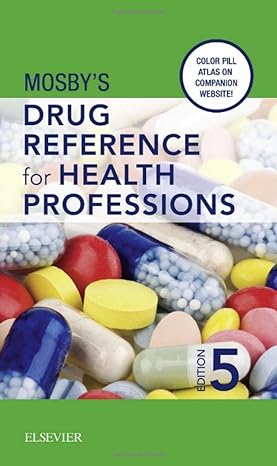 mosbys drug reference for health professions 5th edition mosby 0323311032, 978-0323311038