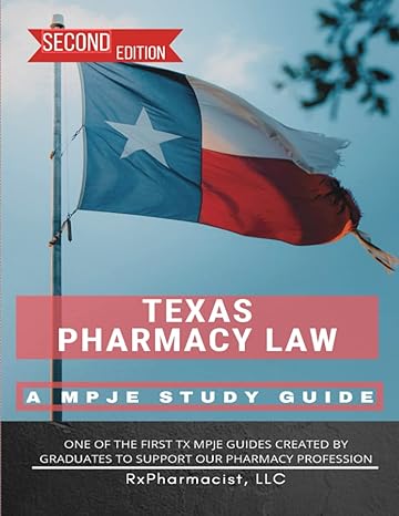 texas pharmacy law a mpje study guide 1st edition rxpharmacist llc ,nancy tang pharmd ,lauren abresch pharmd