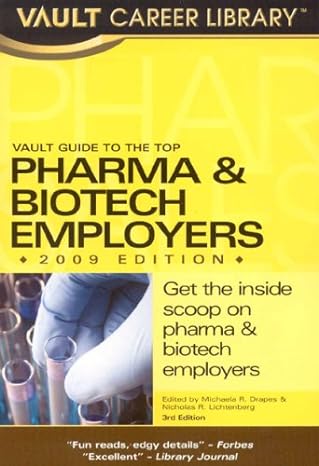 vault guide to the top pharma and biotech employers 2009 3rd edition michaela r drapes ,nicholas r