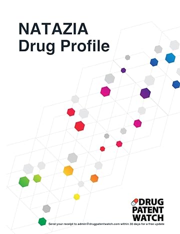 natazia drug profile 2024 natazia drug patents fda exclusivity litigation drug prices 1st edition